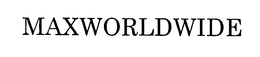 MAXWORLDWIDE trademark