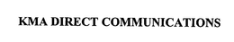 KMA DIRECT COMMUNICATIONS trademark