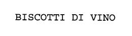 BISCOTTI DI VINO trademark