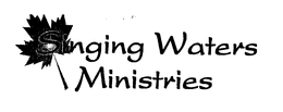 SINGING WATERS MINISTRIES trademark