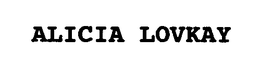 ALICIA LOVKAY trademark
