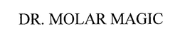 DR. MOLAR MAGIC trademark