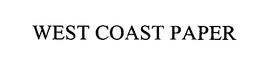 WEST COAST PAPER trademark