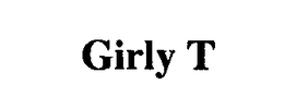 GIRLY T trademark