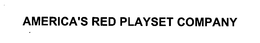 AMERICA'S RED PLAYSET COMPANY trademark