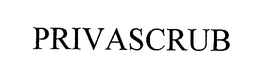 PRIVASCRUB trademark