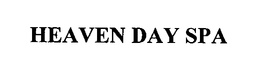 HEAVEN DAY SPA trademark