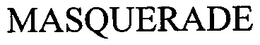 MASQUERADE trademark
