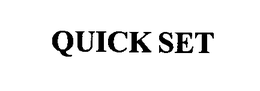 QUICK SET trademark