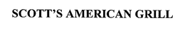 SCOTT'S AMERICAN GRILL trademark