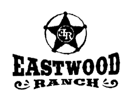 ER EASTWOOD RANCH trademark