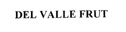DEL VALLE FRUT trademark