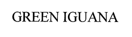 GREEN IGUANA trademark