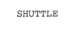 SHUTTLE trademark