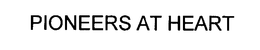 PIONEERS AT HEART trademark