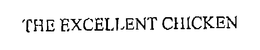 THE EXCELLENT CHICKEN trademark