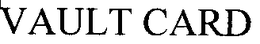 VAULT CARD trademark