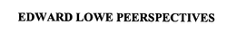 EDWARD LOWE PEERSPECTIVES trademark