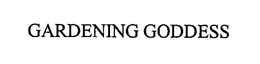 GARDENING GODDESS trademark