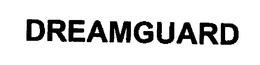 DREAMGUARD trademark