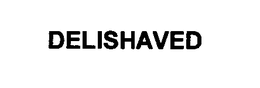 DELISHAVED trademark