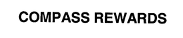 COMPASS REWARDS trademark