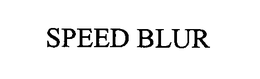 SPEED BLUR trademark