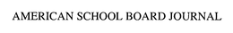 AMERICAN SCHOOL BOARD JOURNAL trademark