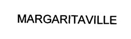 MARGARITAVILLE trademark