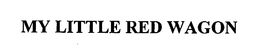 MY LITTLE RED WAGON trademark