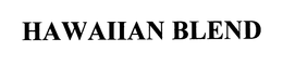 HAWAIIAN BLEND trademark