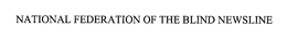 NATIONAL FEDERATION OF THE BLIND NEWSLINE trademark