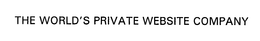 THE WORLD'S PRIVATE WEBSITE COMPANY trademark