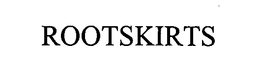ROOTSKIRTS trademark