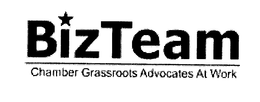 BIZTEAM CHAMBER GRASSROOTS ADVOCATES AT WORK trademark
