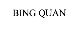 BING QUAN trademark