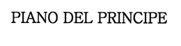 PIANO DEL PRINCIPE trademark