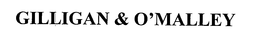 GILLIGAN & O'MALLEY trademark