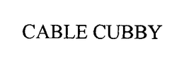 CABLE CUBBY trademark
