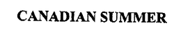 CANADIAN SUMMER trademark