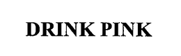 DRINK PINK trademark