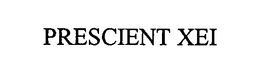 PRESCIENT XEI trademark