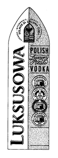LUKSUSOWA POLISH LUXURY POTATO VODKA trademark