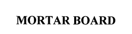 MORTAR BOARD trademark