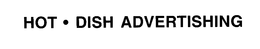 HOT-DISH ADVERTISING trademark