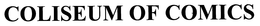 COLISEUM OF COMICS trademark