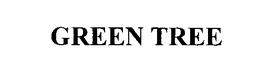 GREEN TREE trademark