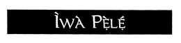 IWA PELE trademark