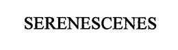 SERENESCENES trademark