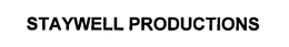 STAYWELL PRODUCTIONS trademark